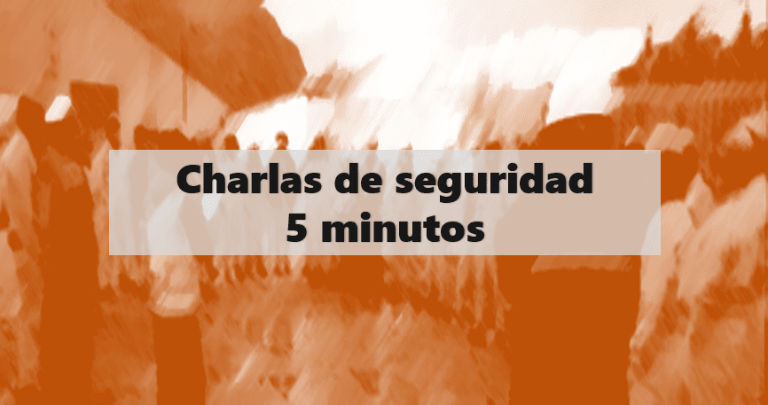 ᐅ Las CHARLAS de seguridad: Consejos para una buena charla